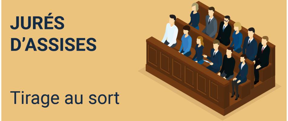 Tirage au Sort pour les Jurés d’Assises 2026